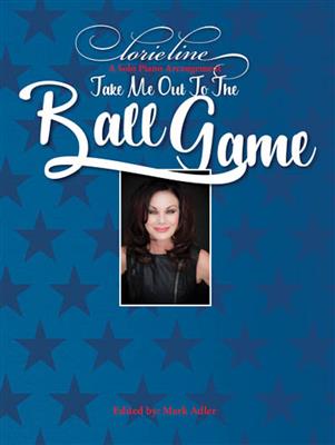 Lorie Line: Take Me Out to the Ball Game: Easy Piano