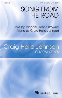 Craig Hella Johnson: Song from the Road: Gemischter Chor mit Begleitung
