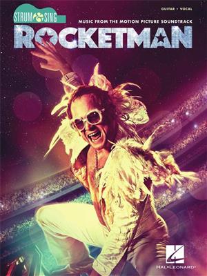 Elton John: Rocketman - Strum & Sing Series for Guitar: Gitarre Solo