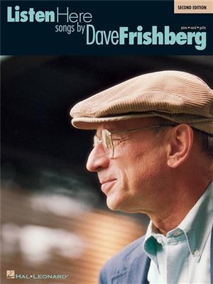 Dave Frishberg: Listen Here: Songs by Dave Frishberg: Klavier, Gesang, Gitarre (Songbooks)