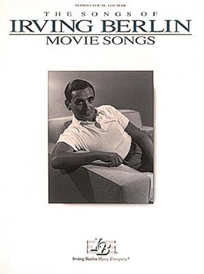 Irving Berlin: Irving Berlin - Movie Songs: Klavier, Gesang, Gitarre (Songbooks)