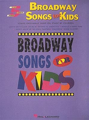 Broadway Songs For Kids - Five Finger: Easy Piano