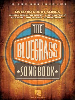 The Bluegrass Songbook: Klavier, Gesang, Gitarre (Songbooks)