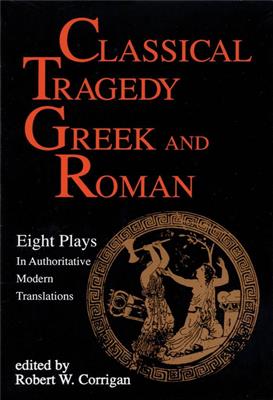Classical Tragedy - Greek and Roman