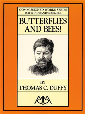 Thomas C. Duffy: Butterflies and Bees!: Blasorchester
