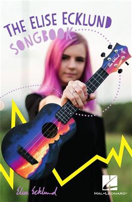 Elise Ecklund: The Elise Ecklund Songbook: Ukulele Solo