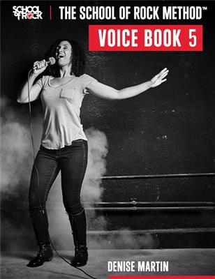 The School of Rock Method - Voice Book 5