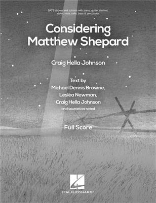 Considering Matthew Shepard: Gemischter Chor mit Ensemble