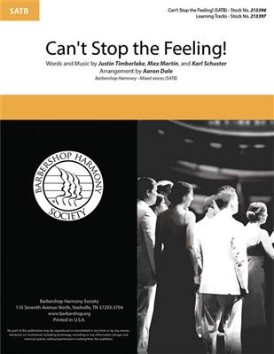 Justin Timberlake: Can't Stop the Feeling!: (Arr. Aaron Dale): Gemischter Chor A cappella