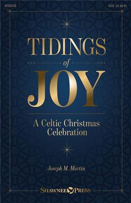 Joseph M. Martin: Tidings of Joy: Gemischter Chor mit Begleitung