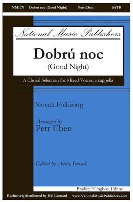 Dobru Noc (Good Night): (Arr. Petr Eben): Gemischter Chor A cappella