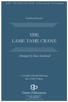 Ron Soderwall: The Lame, Tame Crane: Frauenchor mit Begleitung