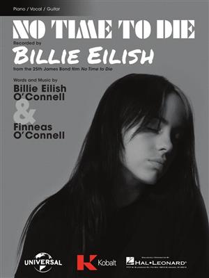 Billie Eilish: No Time to Die: Klavier, Gesang, Gitarre (Songbooks)