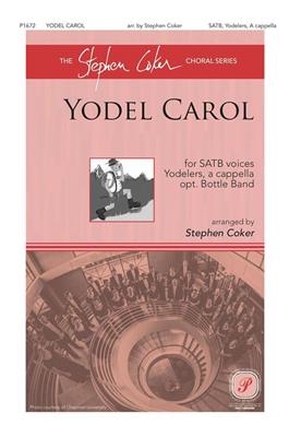 Yodel Carol: (Arr. Stephen Coker): Gemischter Chor A cappella