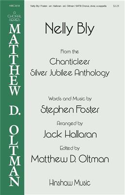 Steven Foster: Nelly Bly: (Arr. Jack Halloran): Gemischter Chor A cappella