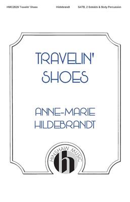 Anne-Marie Hildebrandt: Travelin' Shoes: Gemischter Chor A cappella