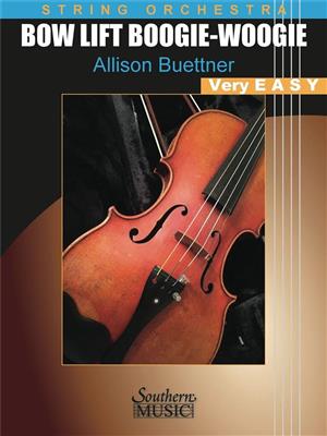 Allison Buettner: Bow Lift Boogie-Woogie: Streichorchester