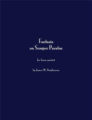 Jim Stephenson: Fantasia On Semper Paratus: Blechbläser Ensemble