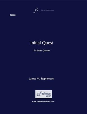 Jim Stephenson: Initial Quest: Blechbläser Ensemble