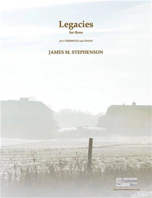 Jim Stephenson: Legacies For Three: Trompete Ensemble