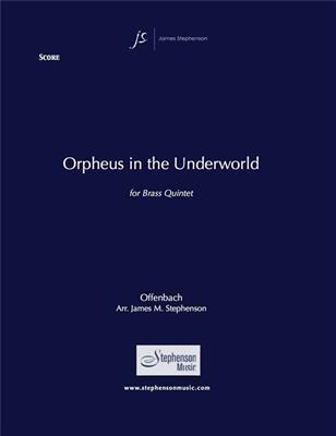 Jacques Offenbach: Orpheus In The Underworld: (Arr. Jim Stephenson): Blechbläser Ensemble