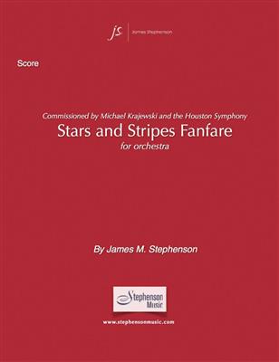 Jim Stephenson: Stars and Stripes Fanfare: Orchester