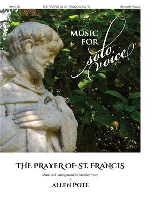 Allen Pote: The Prayer of St. Francis: Gesang Solo