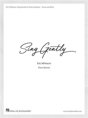 Eric Whitacre: Sing Gently (Music from Virtual Choir 6): Streichquartett