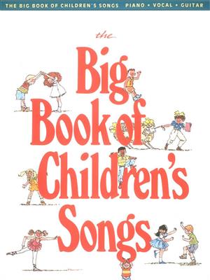 The Big Book of Children's Songs: Gesang mit Klavier