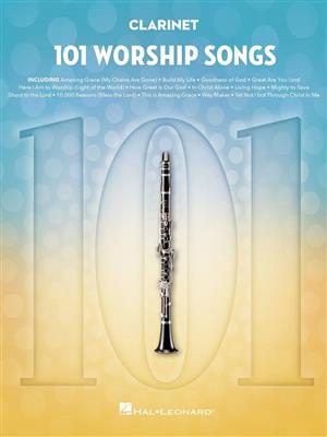 101 Worship Songs for Clarinet: Klarinette Solo