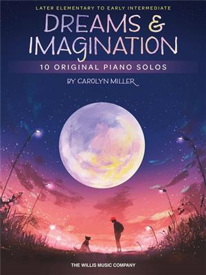 Dreams and Imagination: Klavier Solo