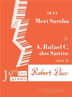 A. Rafael C. dos Santos: Meet Samba: Gemischter Chor mit Begleitung