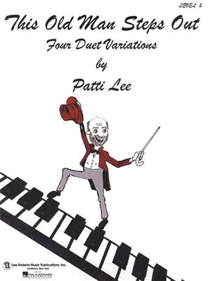Patti Lee: This Old Man Steps Out: Klavier vierhändig