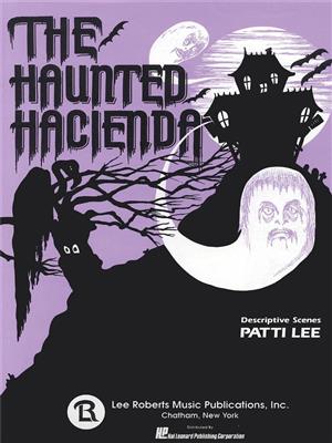 Patti Lee: The Haunted Hacienda (5 Short Pieces): Klavier Solo