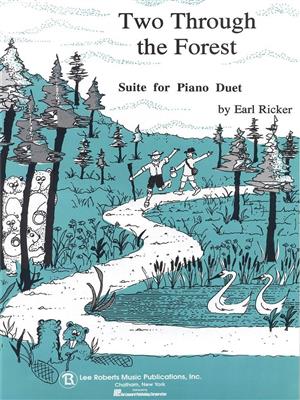 Earl Ricker: Two Through The Forest: Klavier vierhändig