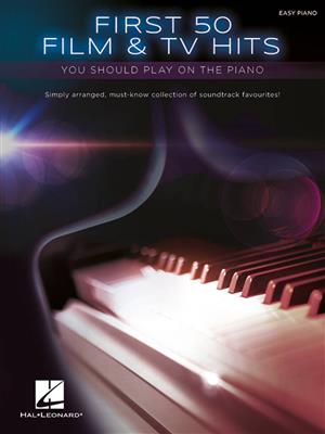 First 50 Film & TV Hits: Easy Piano