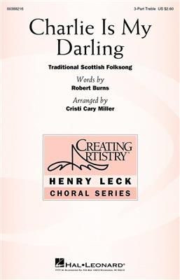 Charlie Is My Darling: (Arr. Cristi Cary Miller): Frauenchor mit Begleitung