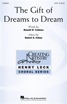 The Gift of Dreams to Dream: Gemischter Chor mit Begleitung