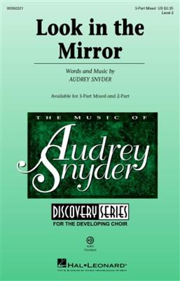 Audrey Snyder: Look in the Mirror: Gemischter Chor mit Begleitung
