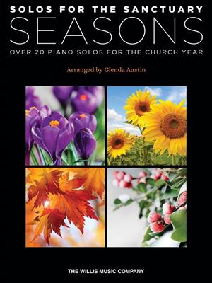 Solos for the Sanctuary - Seasons: (Arr. Glenda Austin): Klavier Solo