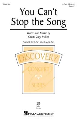 Cristi Cary Miller: You Can't Stop the Song: Gemischter Chor mit Begleitung