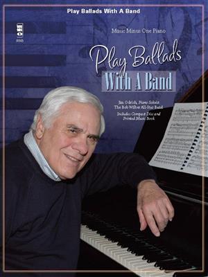 Jim Odrich: Play Ballads with a Band: Klavier Solo