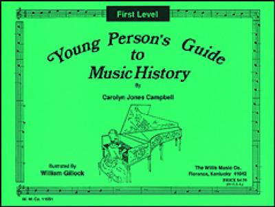 Carolyn Jones Campbell: Young Person's Guide to Music History - Level 1