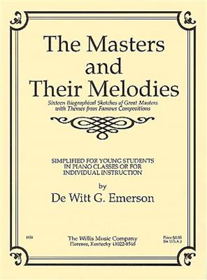 Masters and Their Melodies: (Arr. De Witt G. Emerson): Klavier Solo