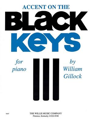 William Gillock: Accent On Black Keys: Klavier Solo