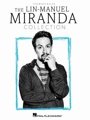 Lin-Manuel Miranda: The Lin-Manuel Miranda Collection: Klavier, Gesang, Gitarre (Songbooks)