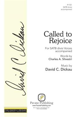 David C. Dickau: Called to Rejoice: Gemischter Chor mit Begleitung