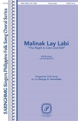 Malinak Lay Labi The Night Is Calm and Still: (Arr. George G. Hernandez): Gemischter Chor A cappella