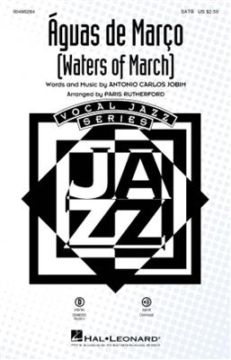 Antonio Carlos Jobim: Águas de Março (Waters of March): (Arr. Paris Rutherford): Gemischter Chor mit Begleitung