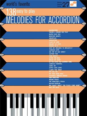 138 Easy to Play Melodies for Accordion: Akkordeon Solo